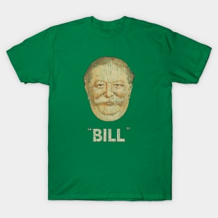 William Howard Taft (Just Bill) 1908 T-Shirt T-Shirt